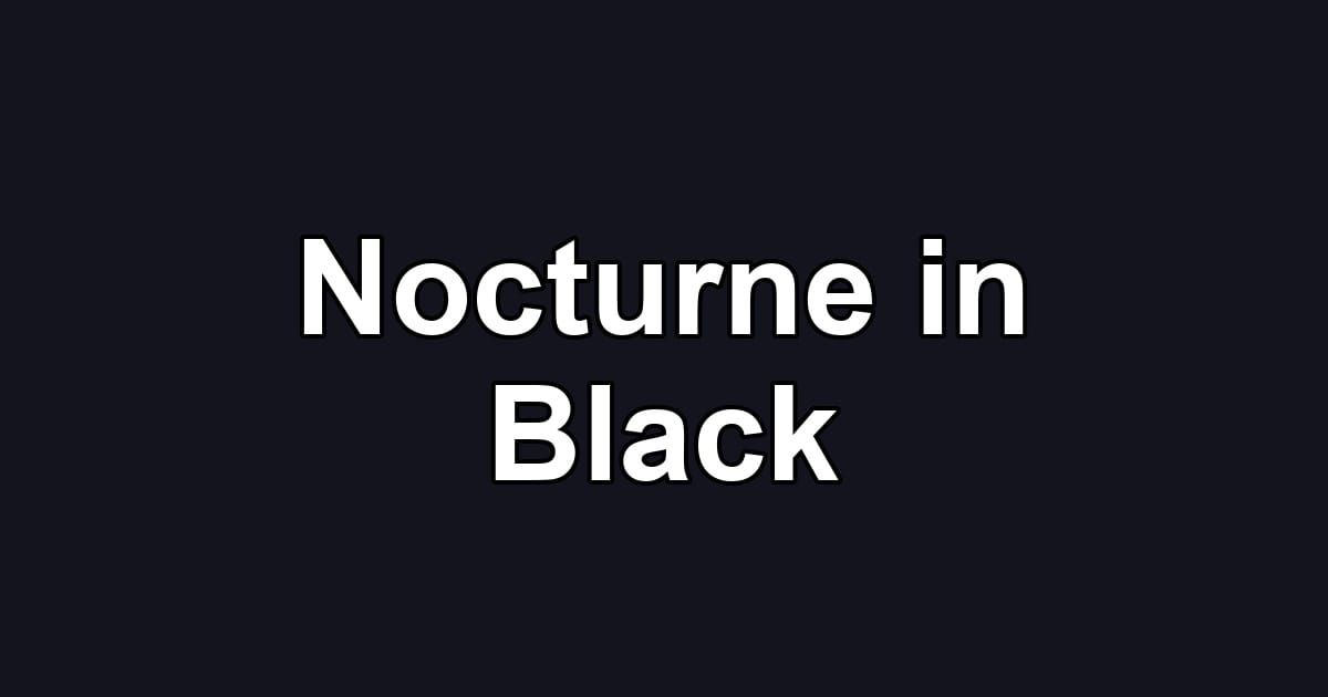 Nocturne in Black