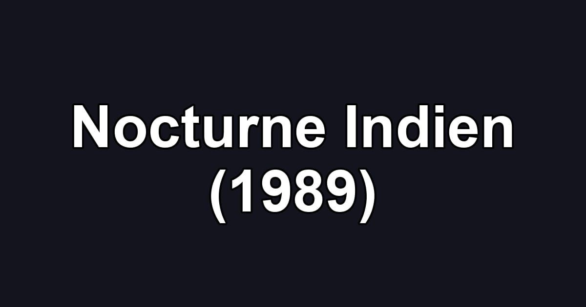 Nocturne Indien (1989)