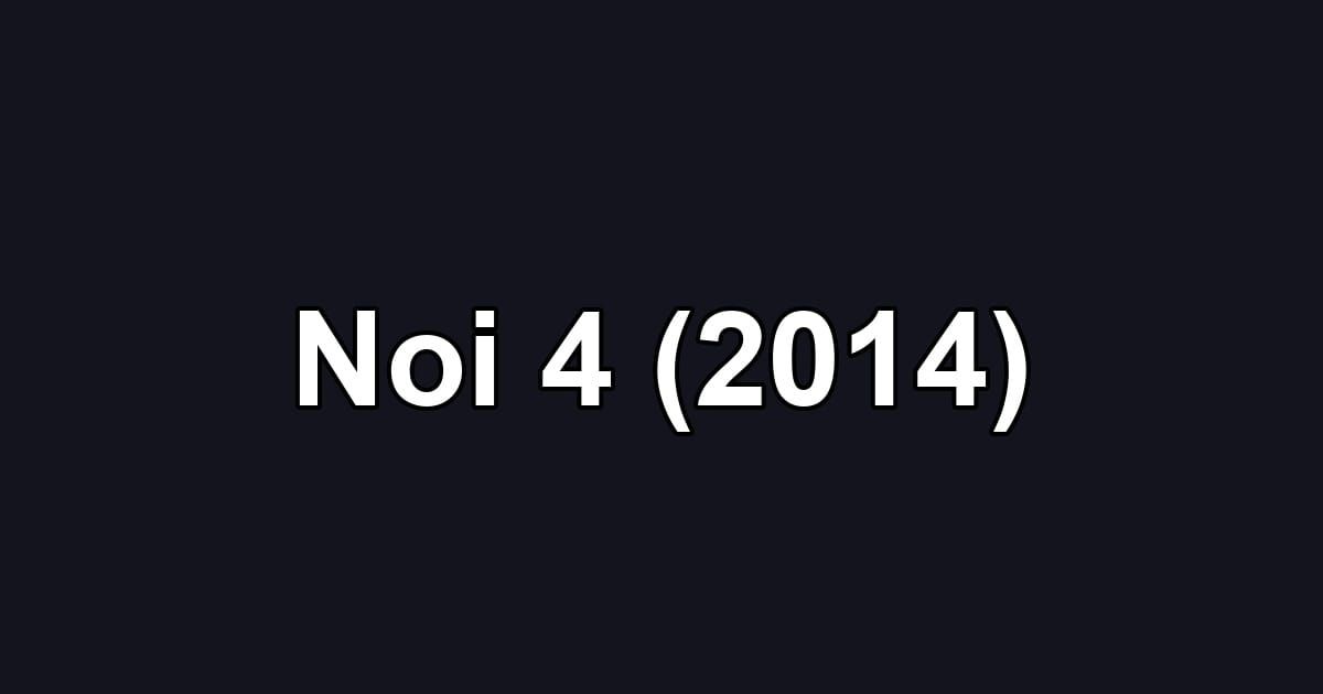 Noi 4 (2014)
