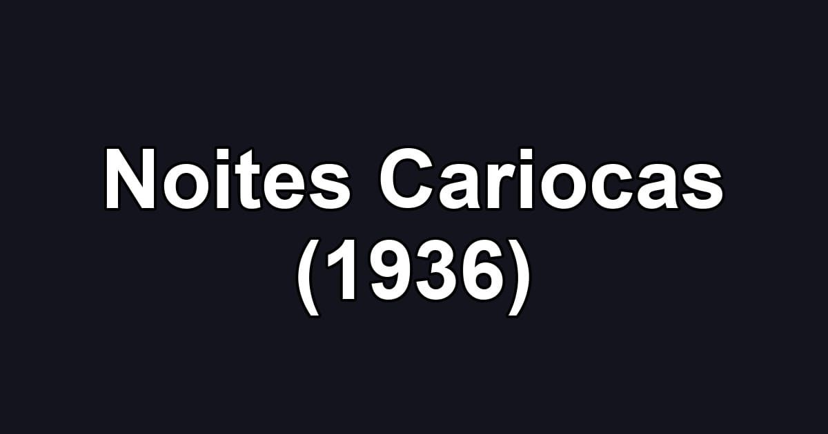 Noites Cariocas (1936)