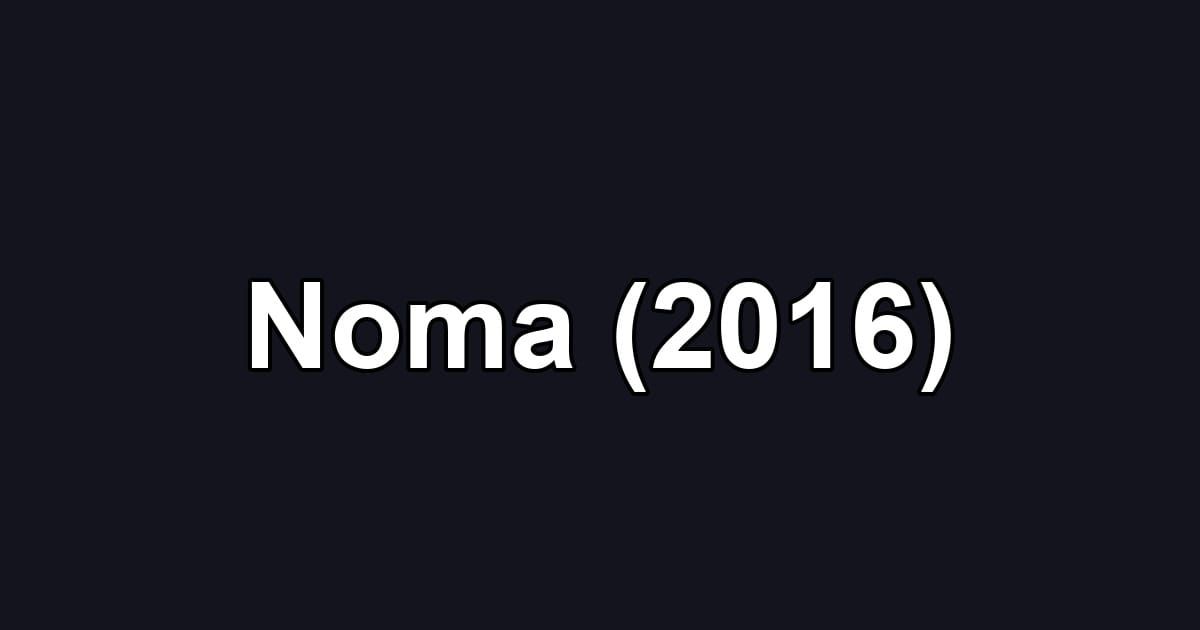 Noma (2016)
