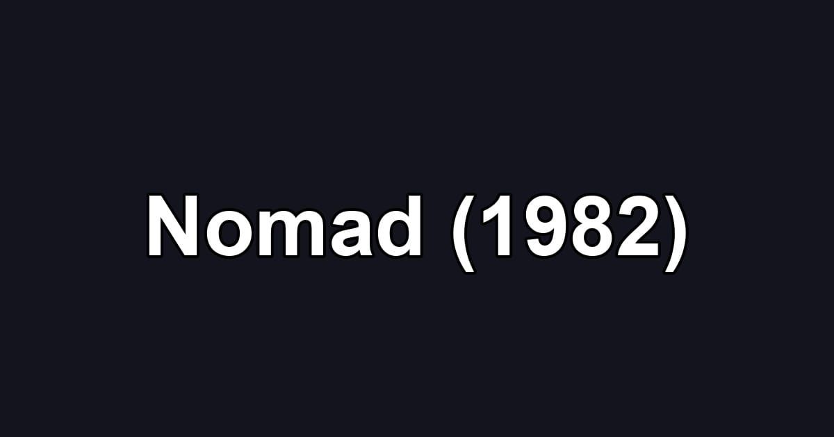 Nomad (1982)