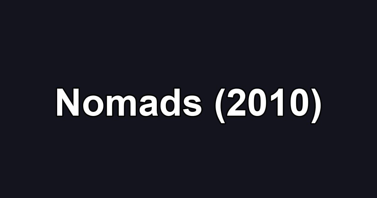 Nomads (2010)