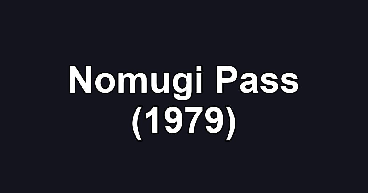 Nomugi Pass (1979)