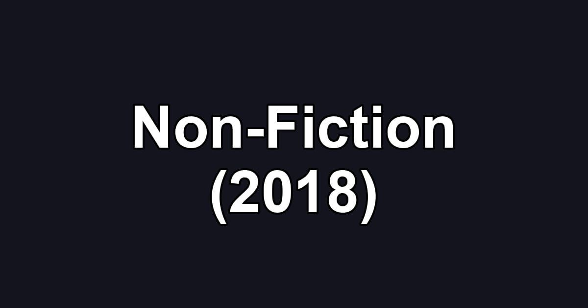 Non-Fiction (2018)