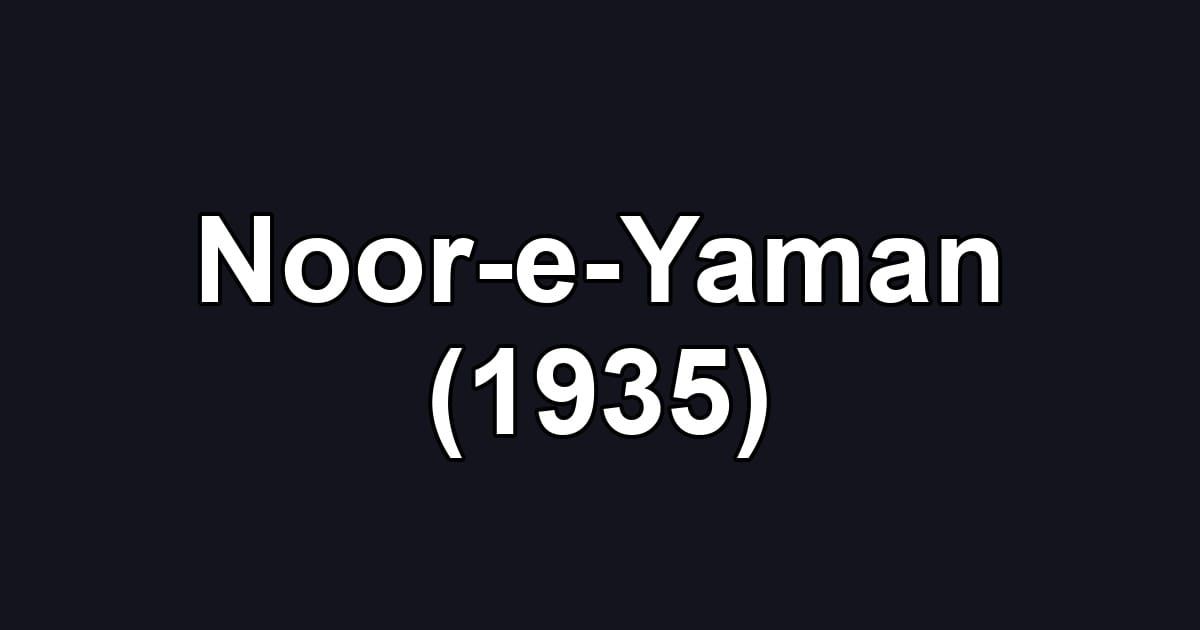 Noor-e-Yaman (1935)