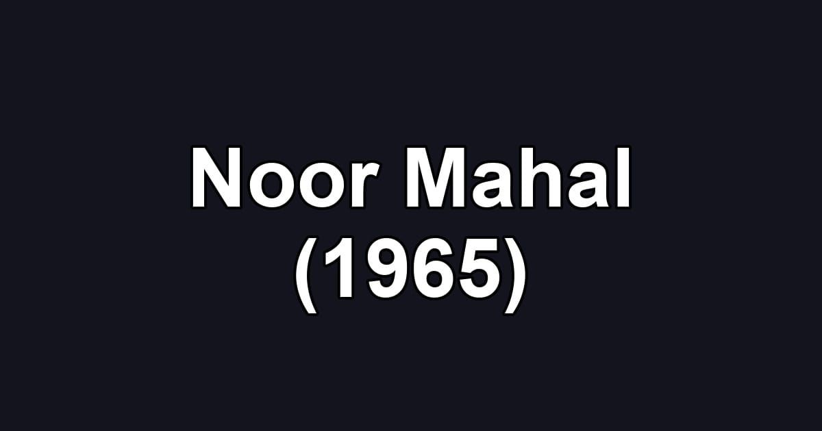 Noor Mahal (1965)