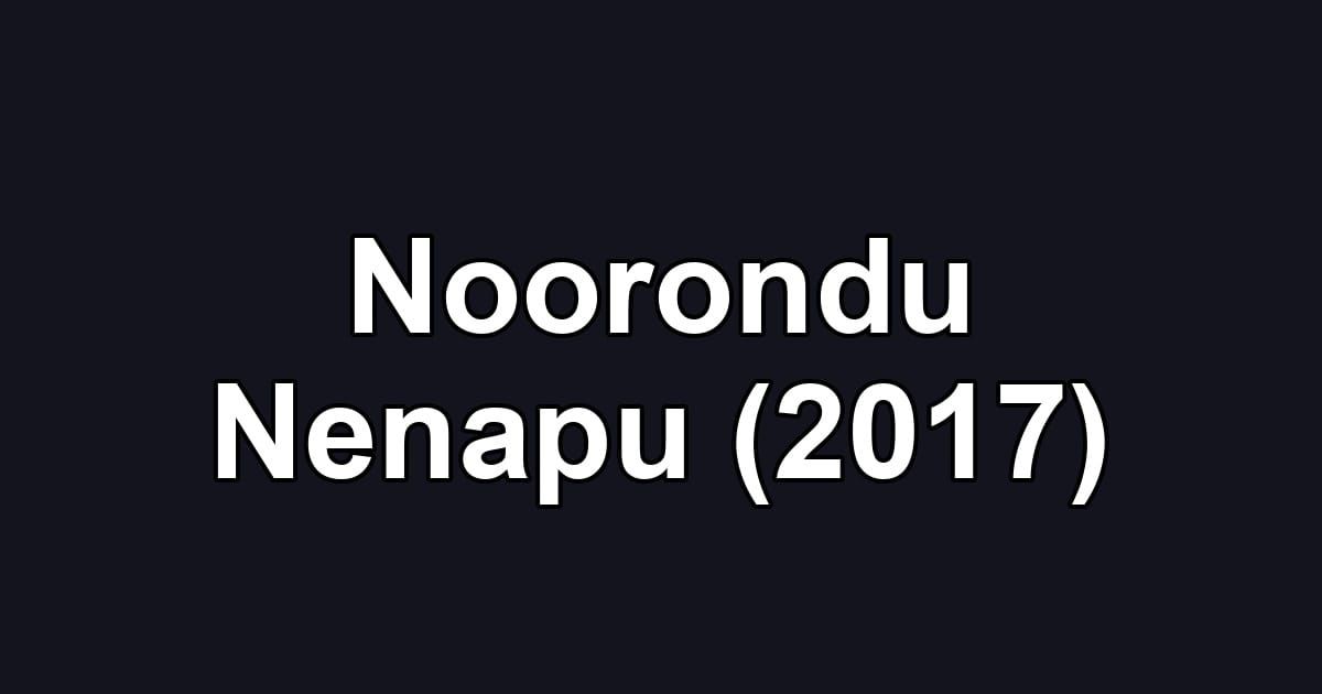 Noorondu Nenapu (2017)