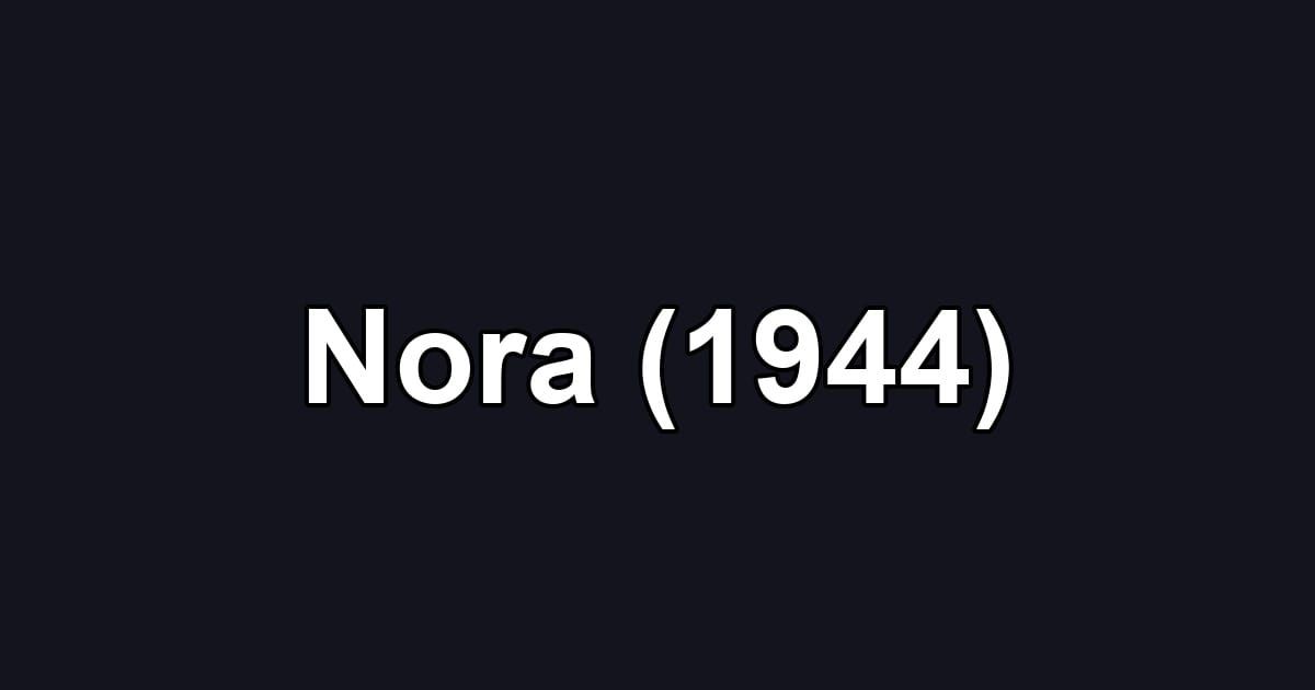 Nora (1944)