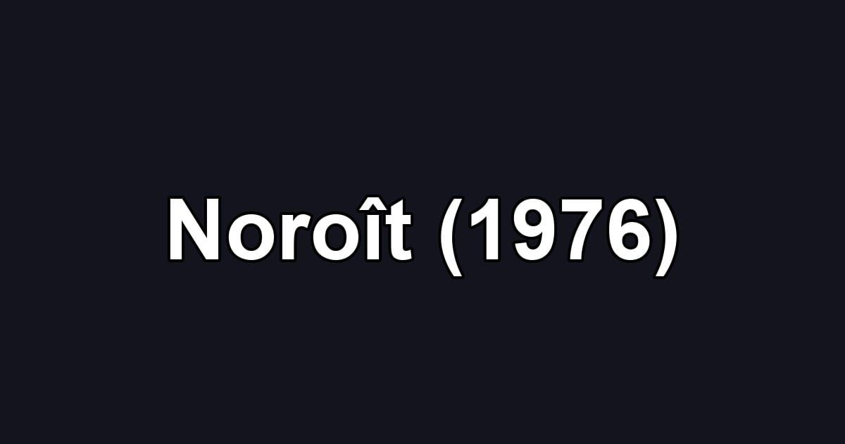 Noroît (1976)