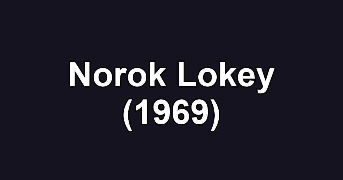 Norok Lokey (1969)