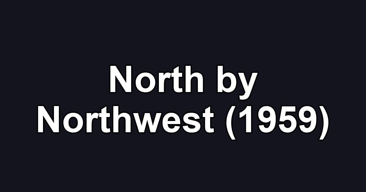 North by Northwest (1959)