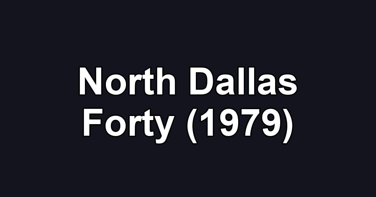 North Dallas Forty (1979)