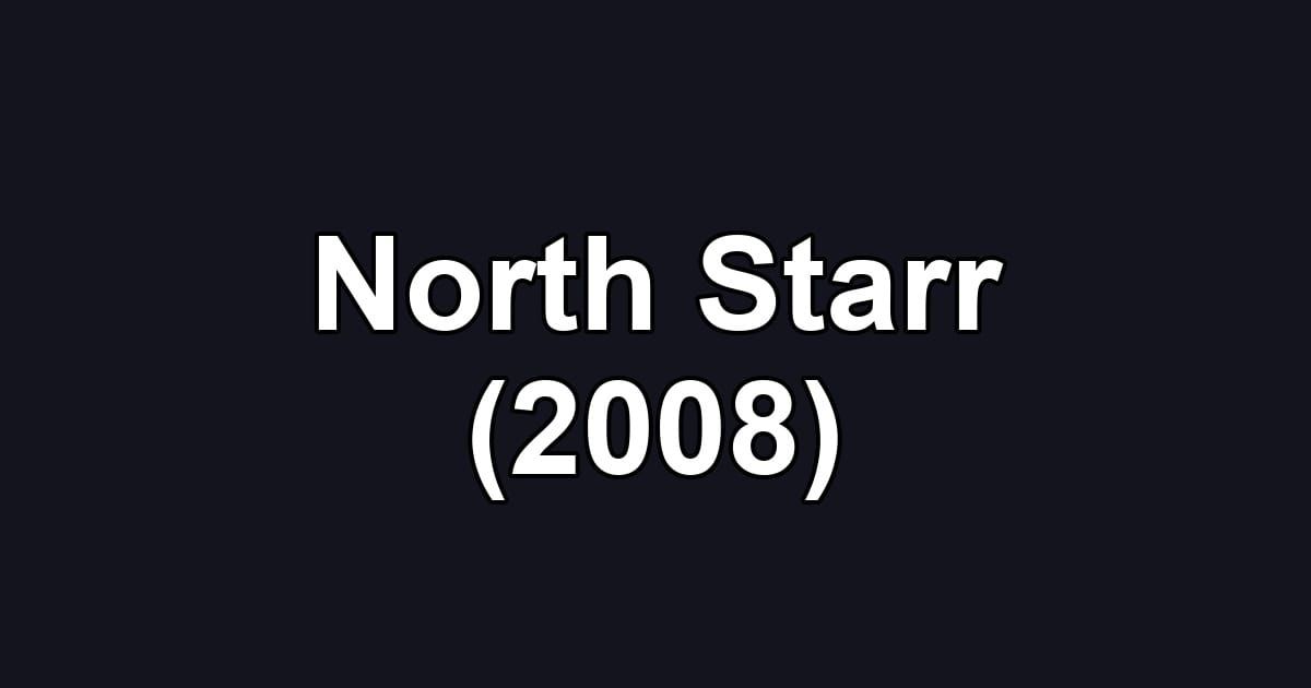 North Starr (2008)