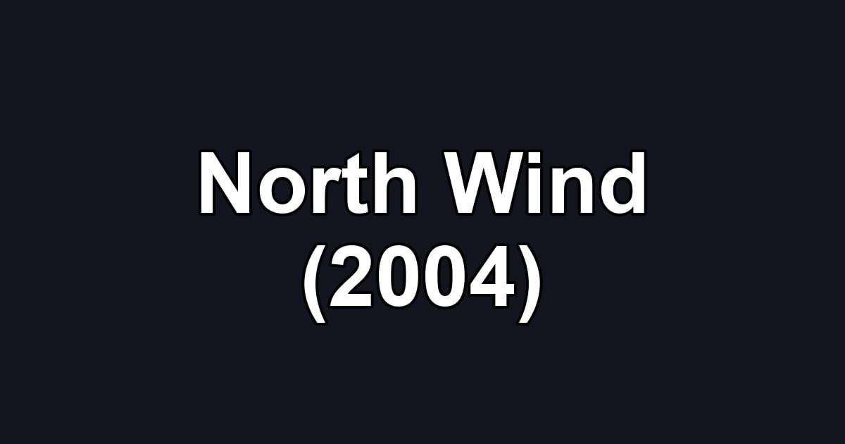 North Wind (2004)