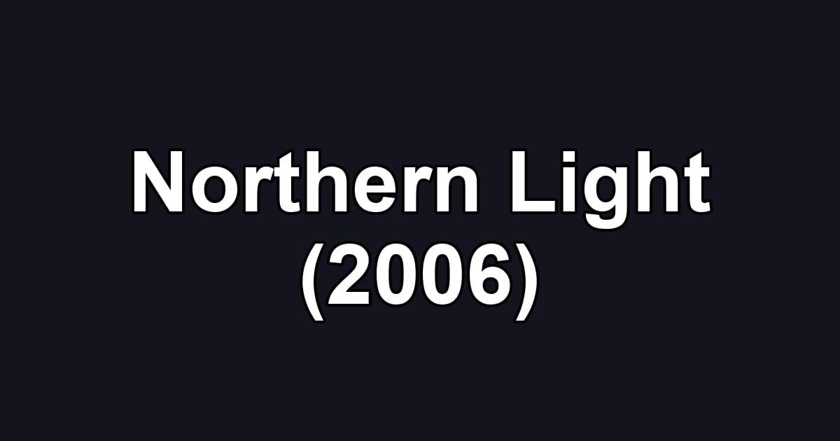 Northern Light (2006)