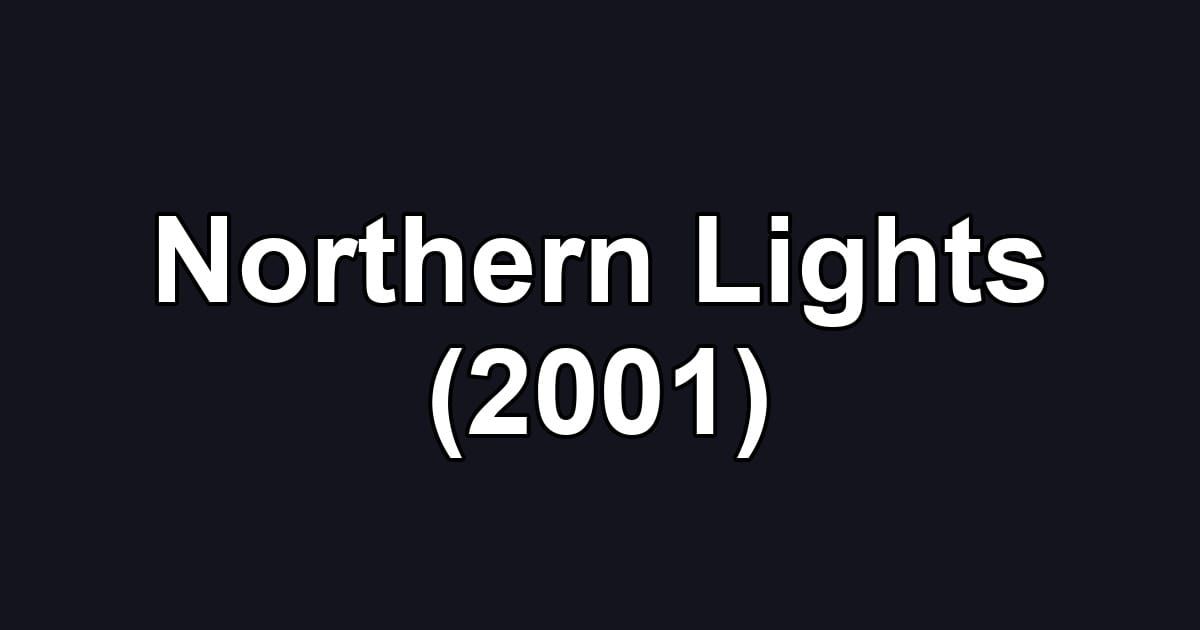 Northern Lights (2001)