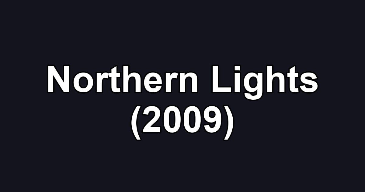 Northern Lights (2009)