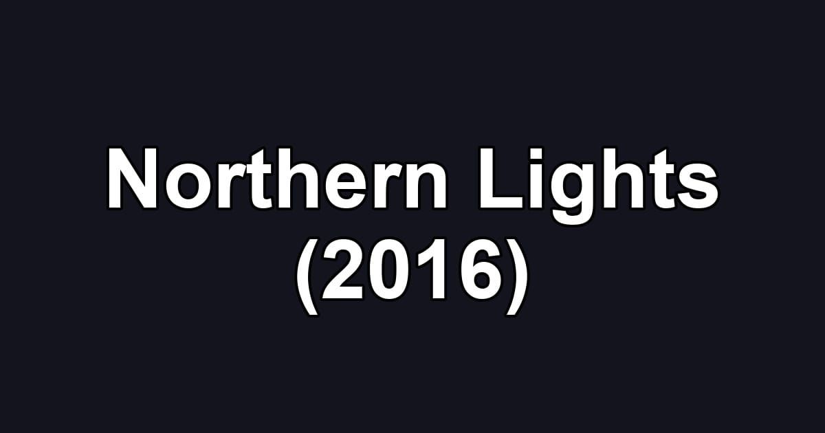 Northern Lights (2016)