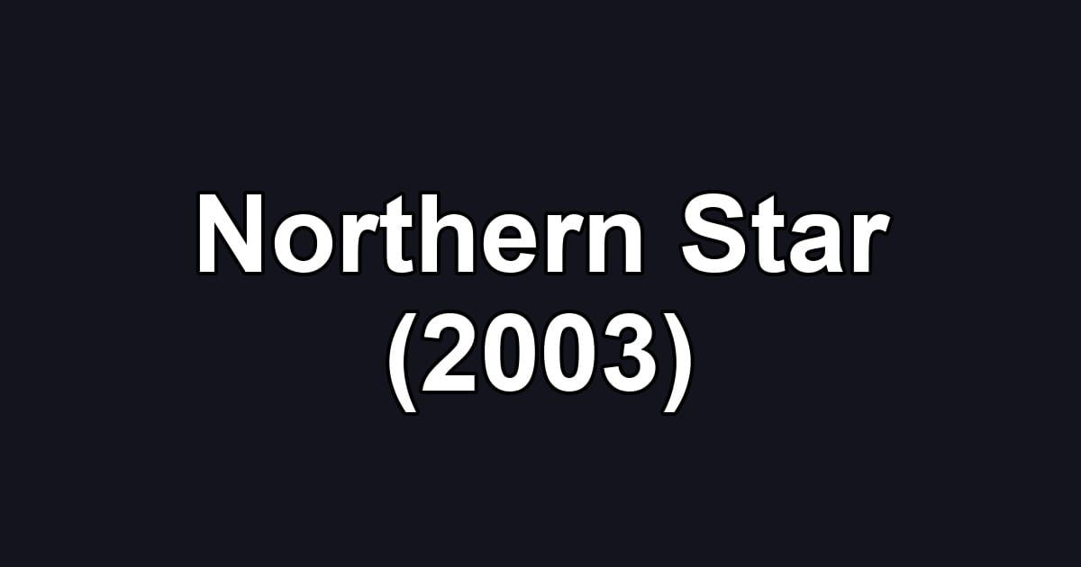 Northern Star (2003)