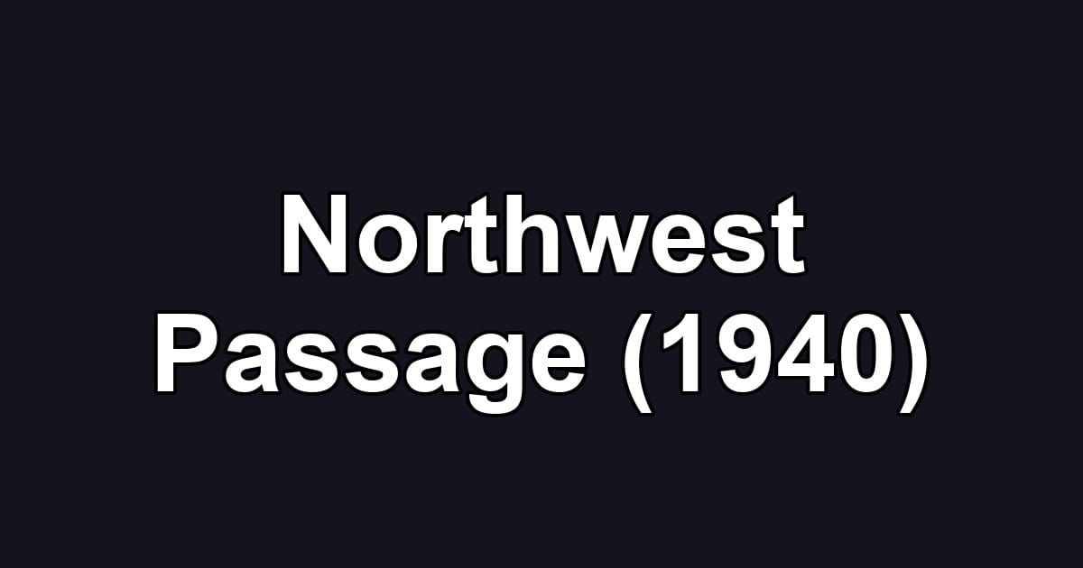Northwest Passage (1940)