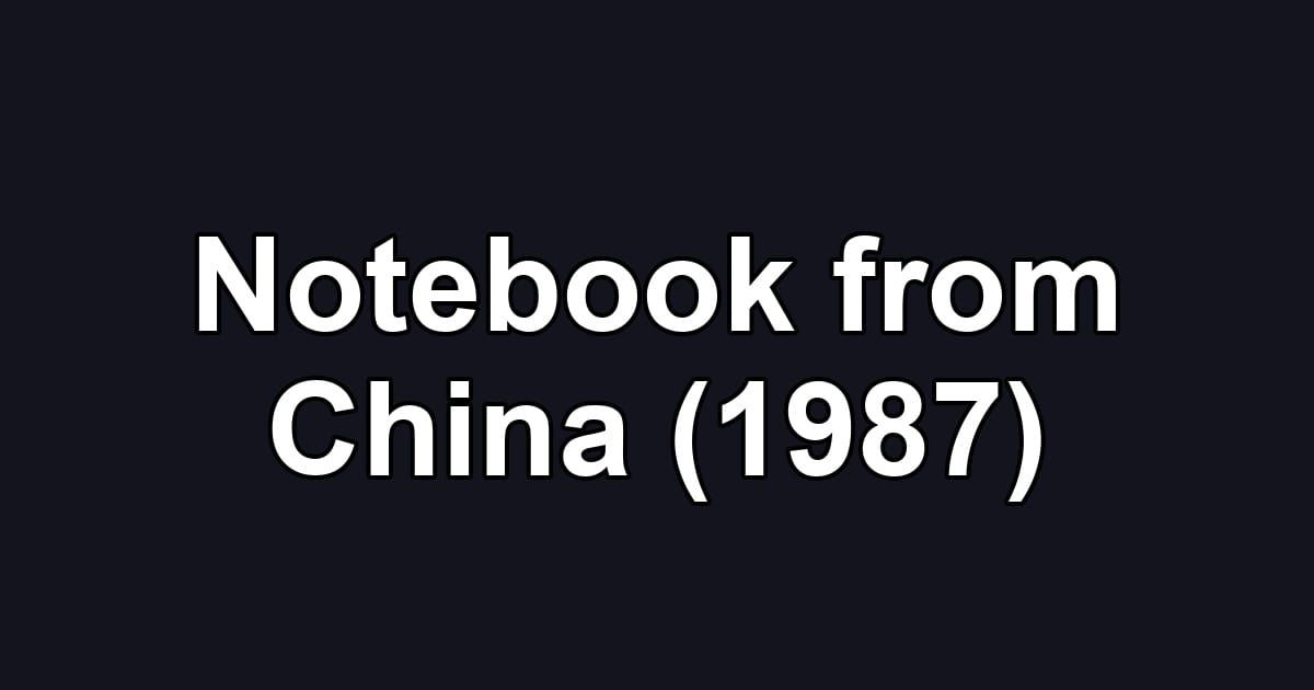 Notebook from China (1987)