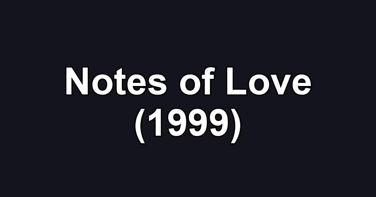 Notes of Love (1999)