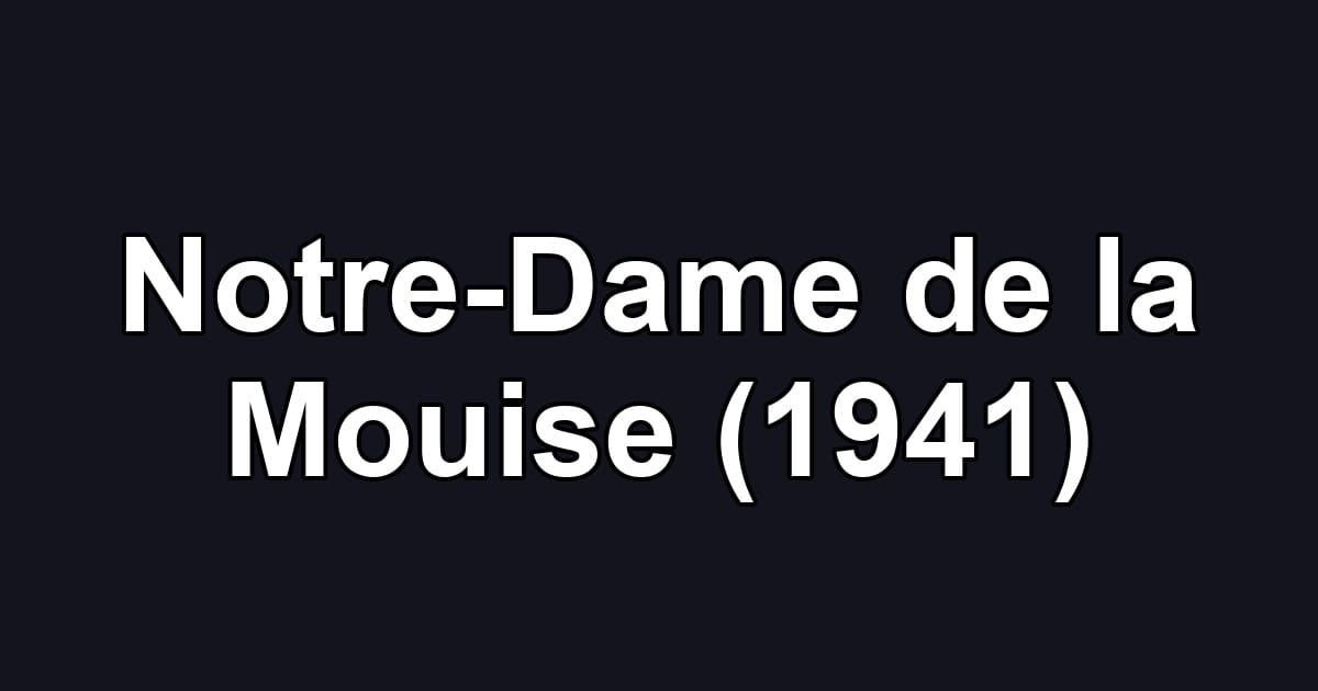 Notre-Dame de la Mouise (1941)