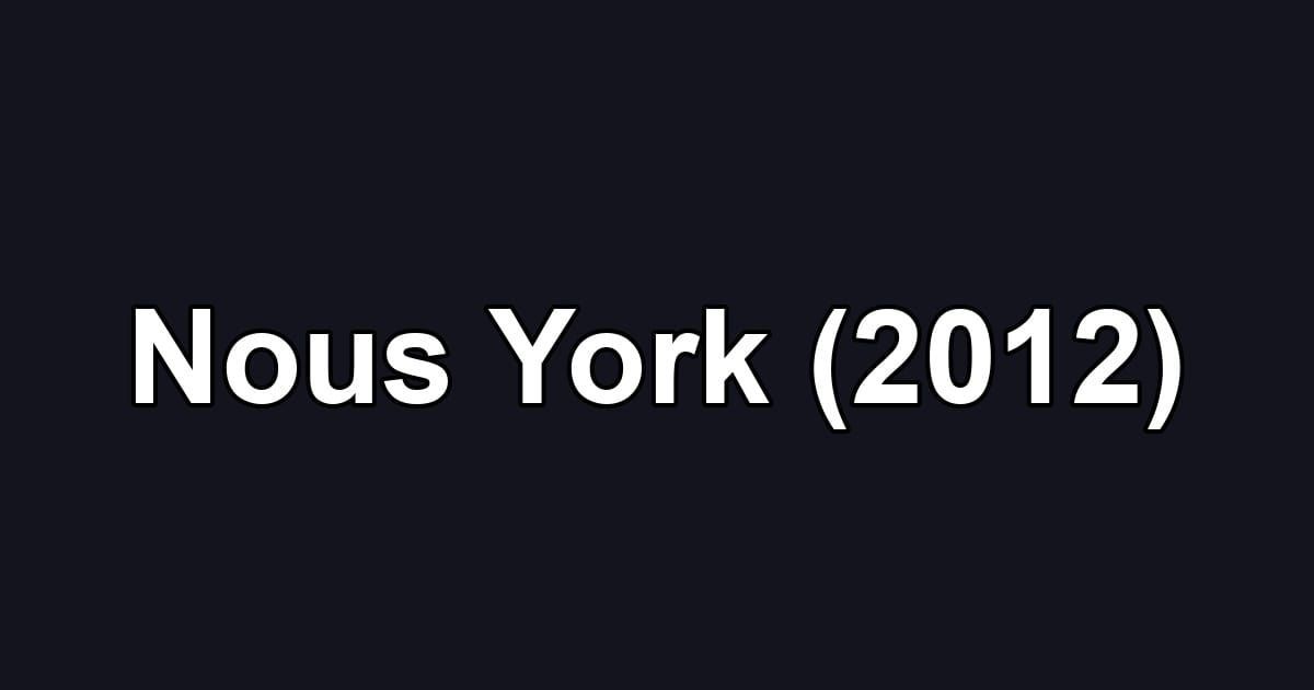 Nous York (2012)