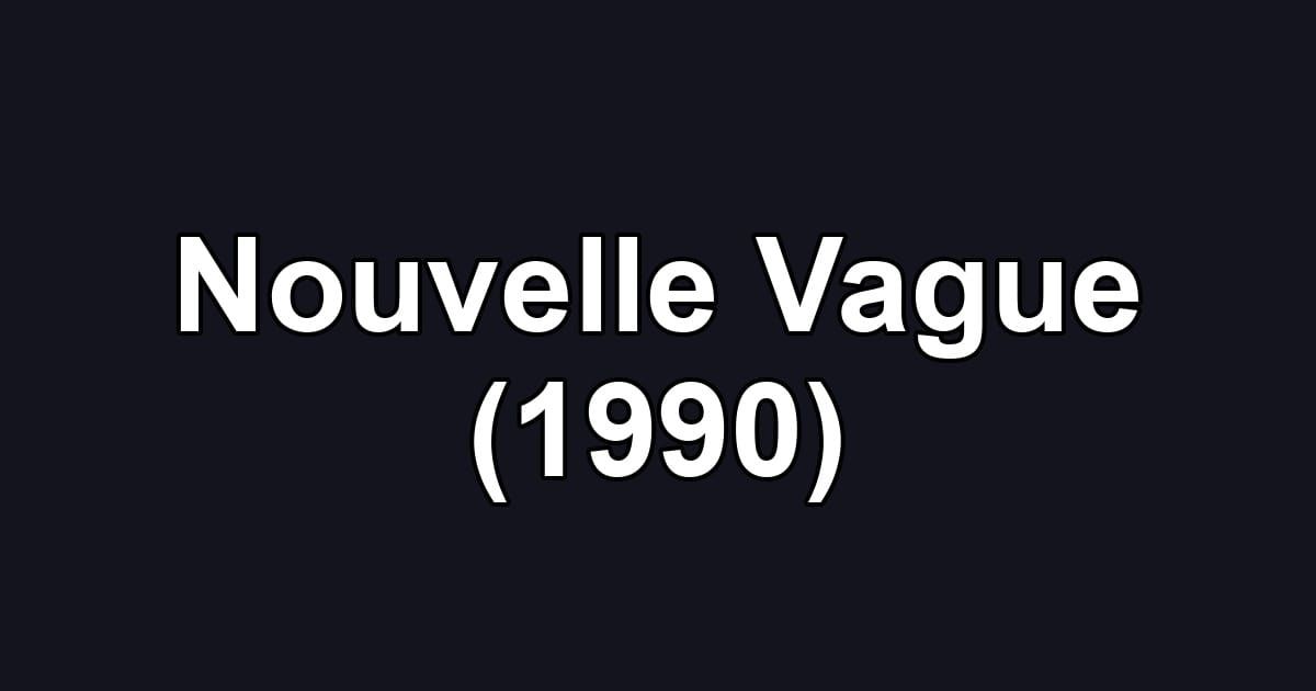 Nouvelle Vague (1990)
