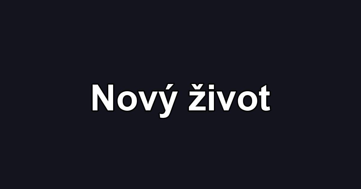 Nový život