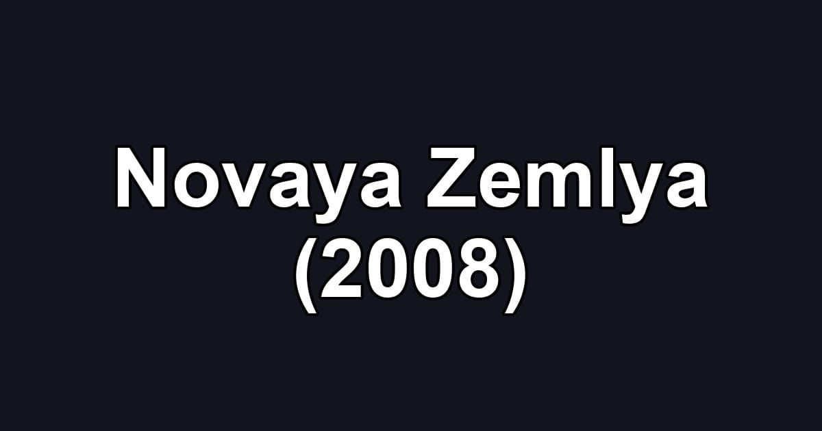 Novaya Zemlya (2008)