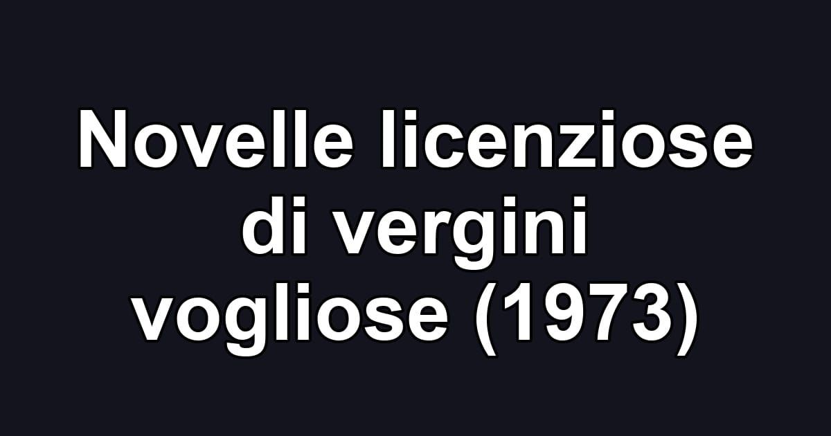 Novelle licenziose di vergini vogliose (1973)
