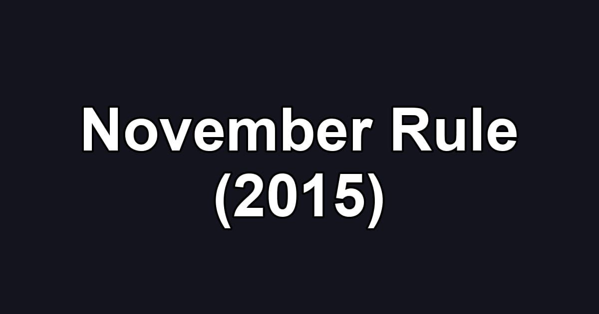 November Rule (2015)