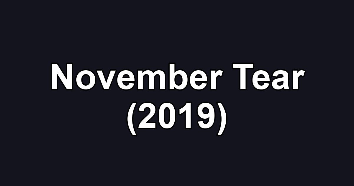 November Tear (2019)