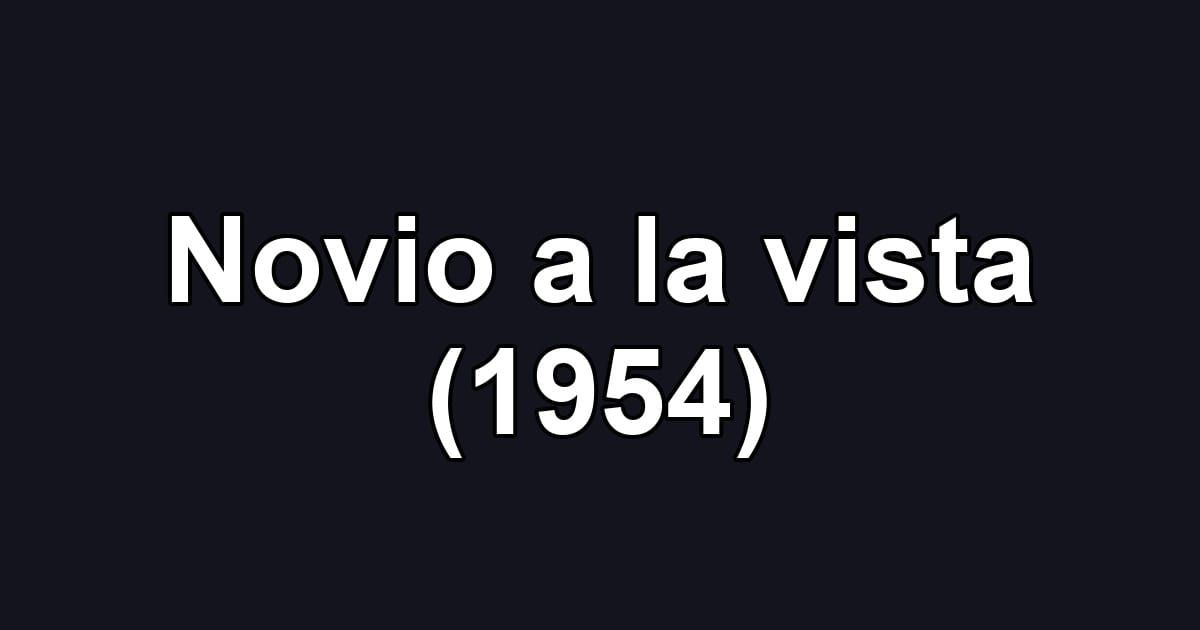 Novio a la vista (1954)