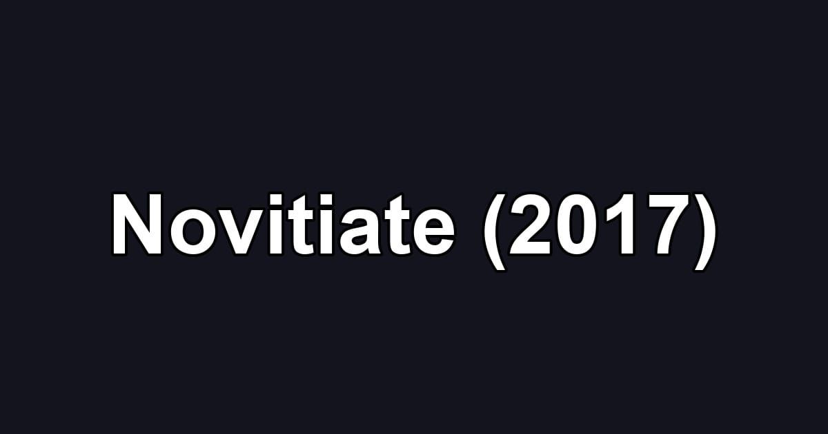 Novitiate (2017)