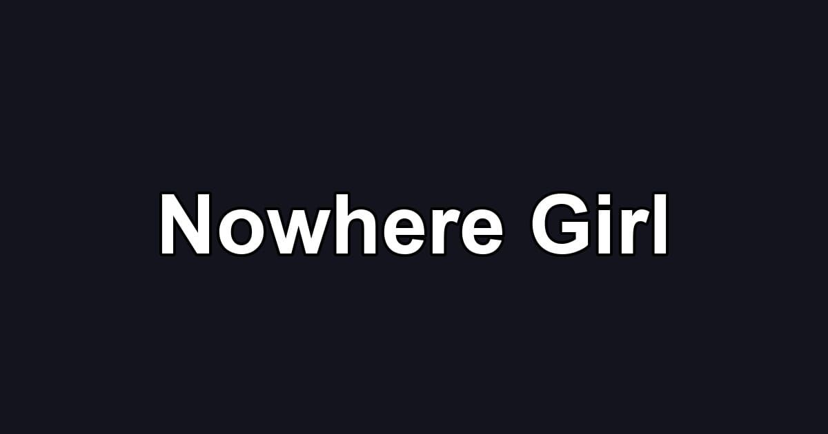 Nowhere Girl