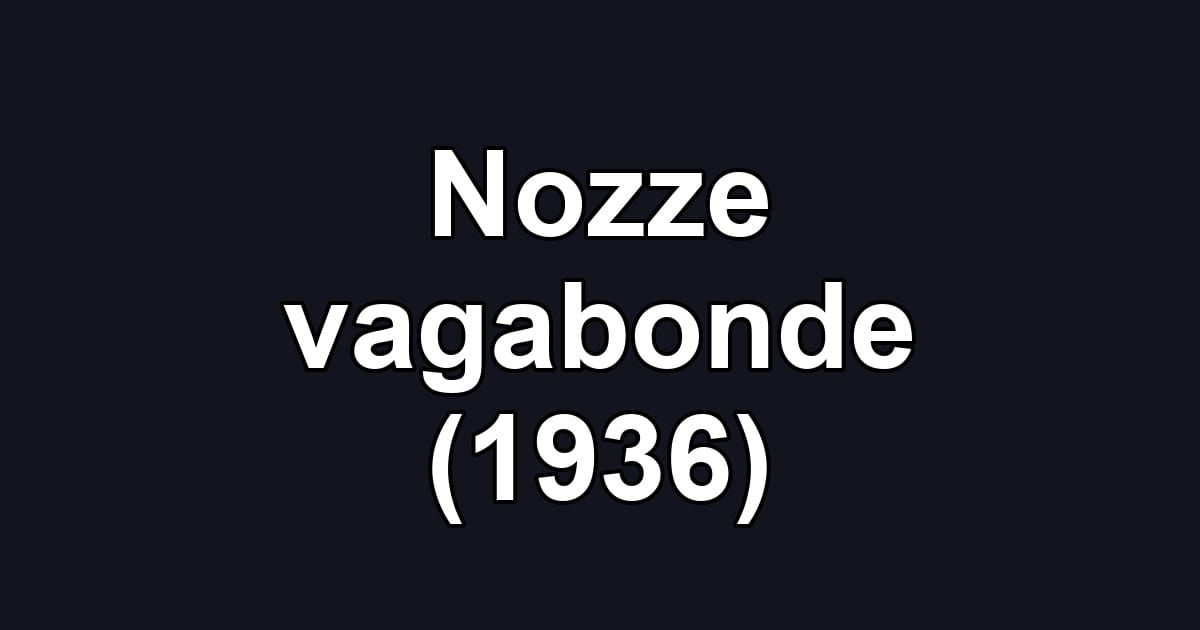 Nozze vagabonde (1936)