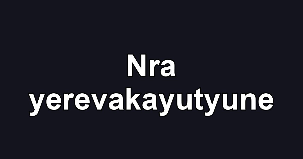 Nra yerevakayutyune