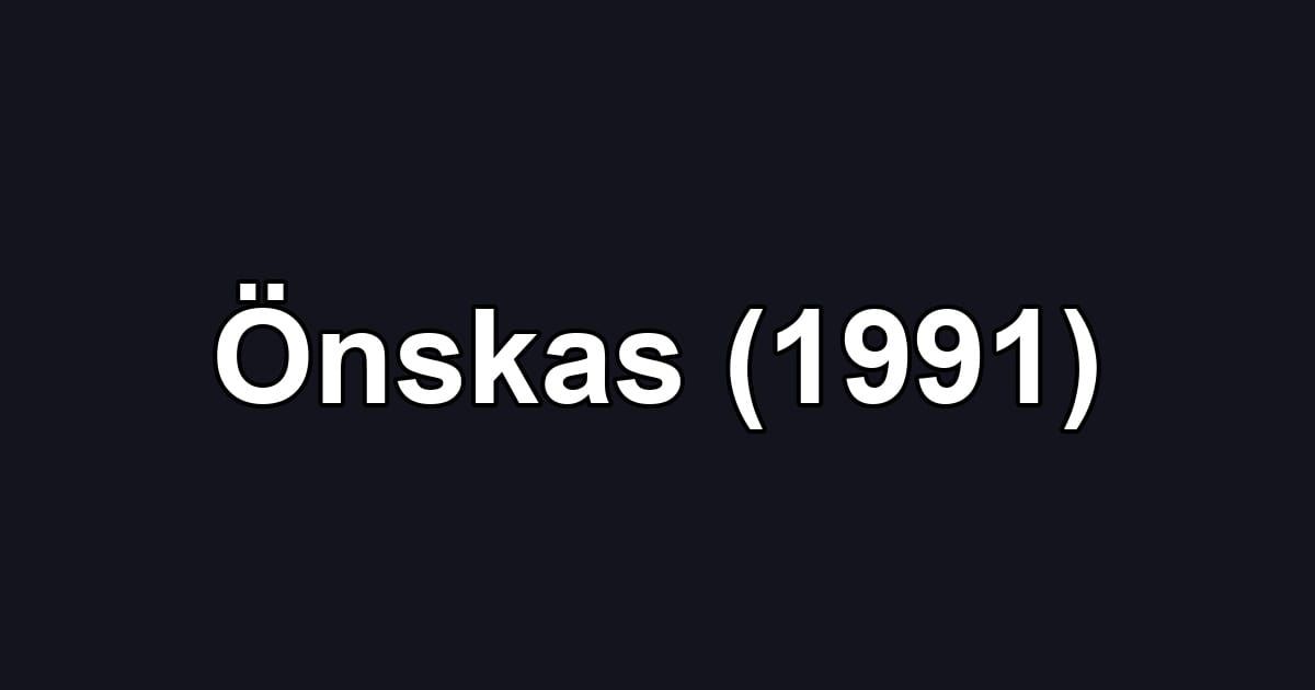 Önskas (1991)