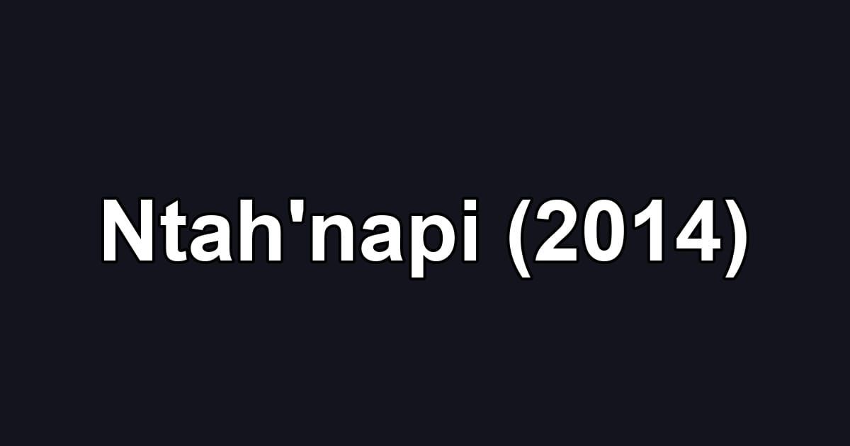 Ntah'napi (2014)