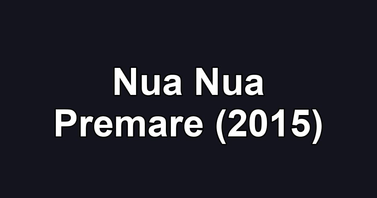 Nua Nua Premare (2015)