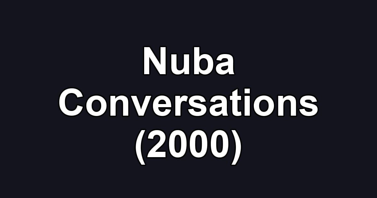 Nuba Conversations (2000)