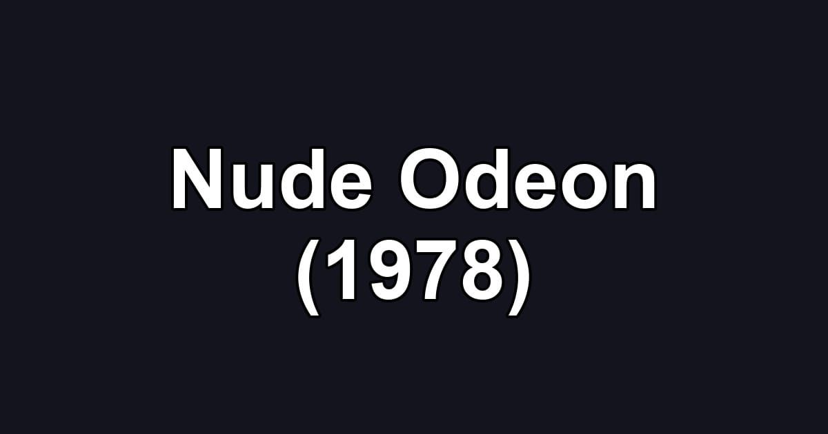 Nude Odeon (1978)