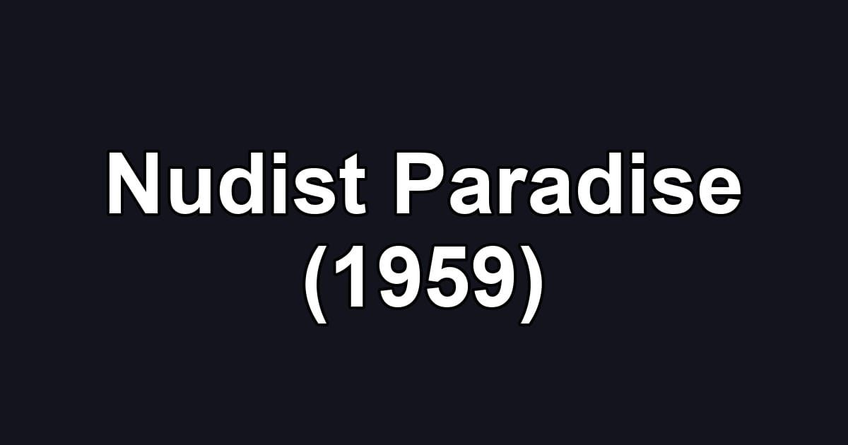 Nudist Paradise (1959)