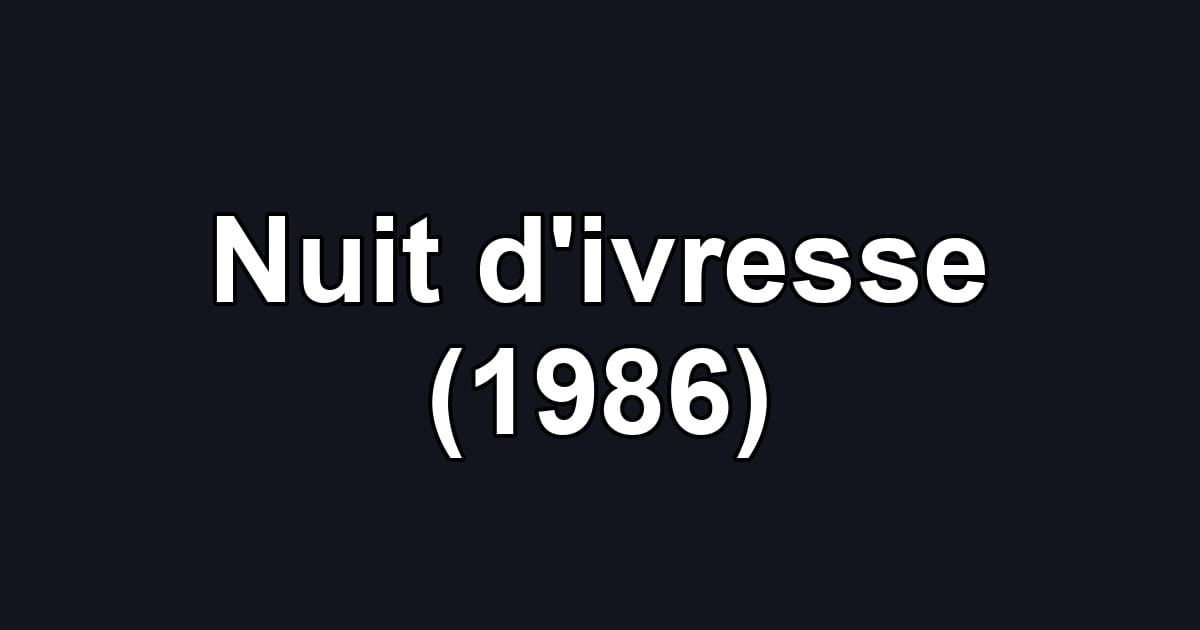 Nuit d'ivresse (1986)