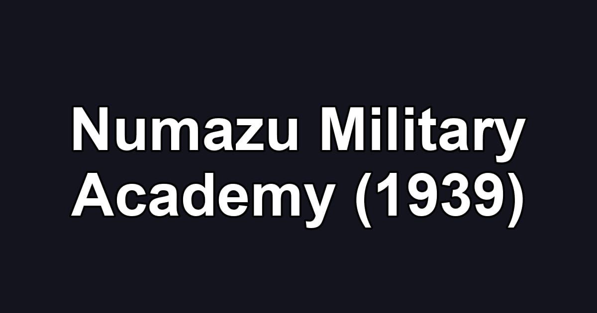 Numazu Military Academy (1939)