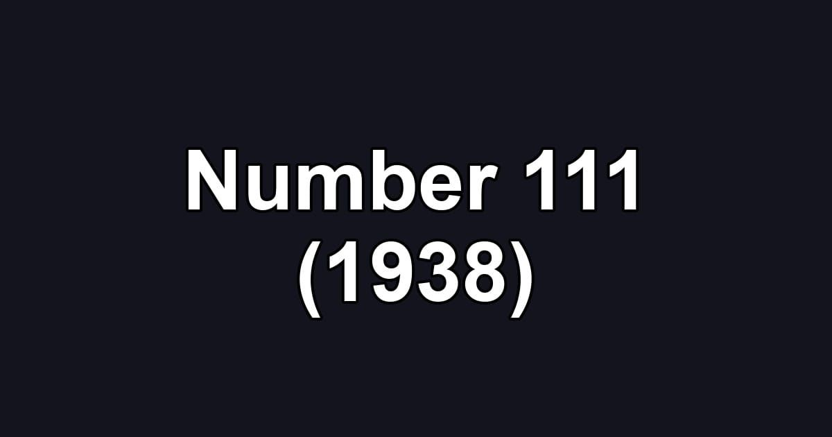 Number 111 (1938)