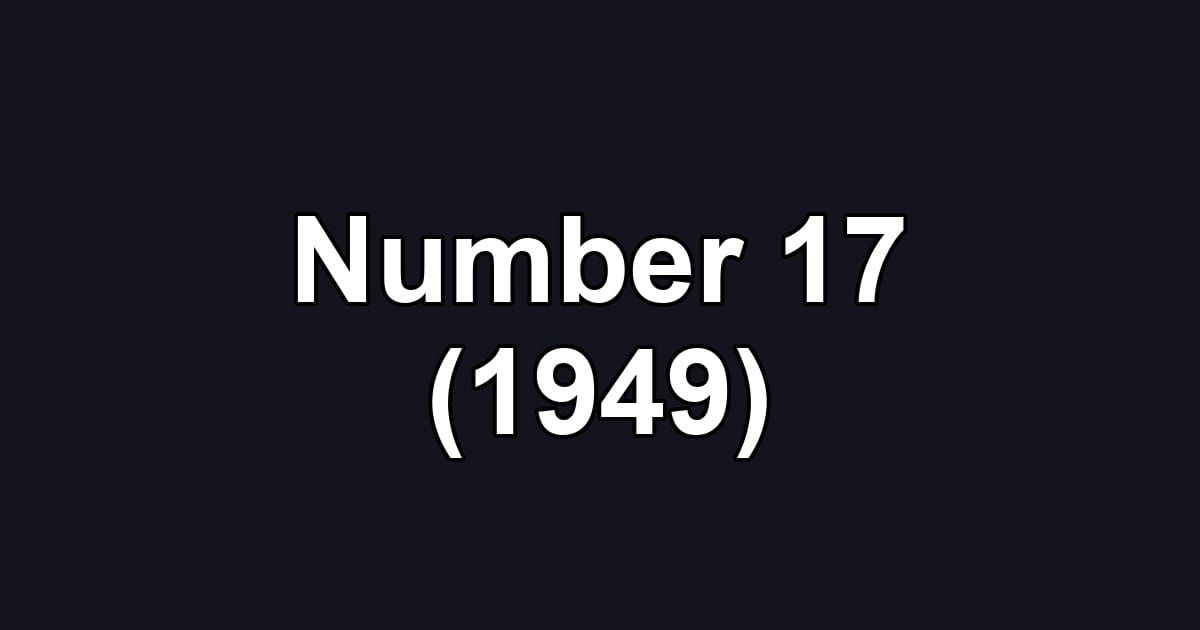 Number 17 (1949)